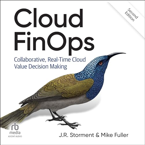 Cloud FinOps, 2nd Edition by J.R. Storment