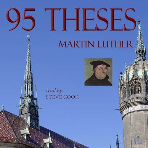 95 Theses by Dr. Martin Luther