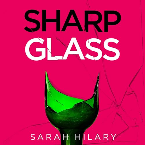 Sharp Glass by Sarah Hilary