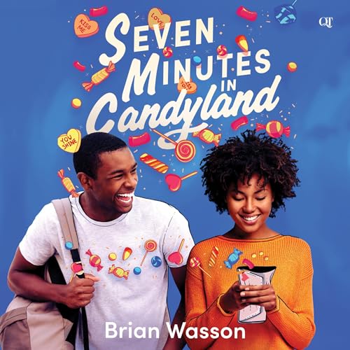 Seven Minutes in Candyland by Brian Wasson