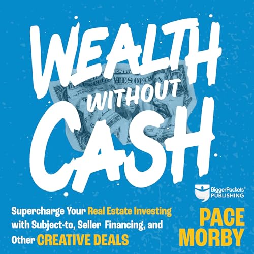 Wealth Without Cash by Pace Morby
