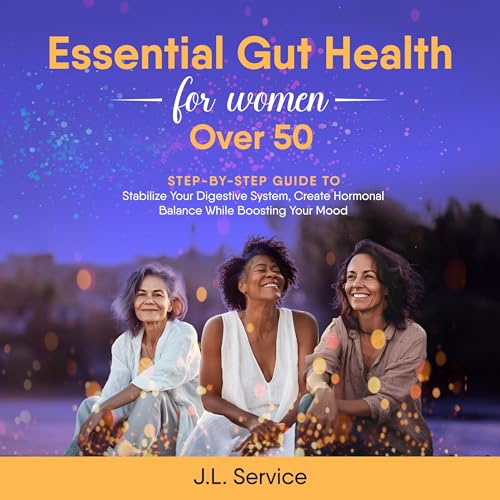 Essential Gut Health for Women over 50 by Jousett Service