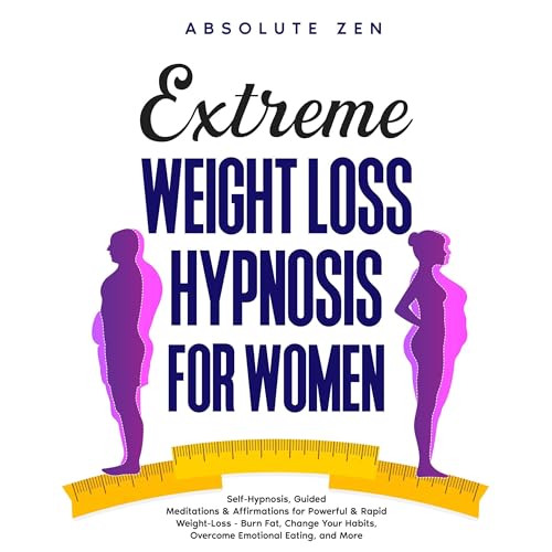 Extreme Weight Loss Hypnosis for Women