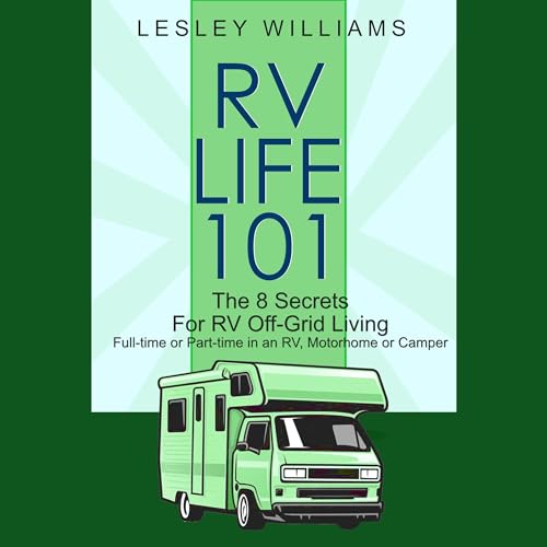 RV Life 101 by Lesley Williams