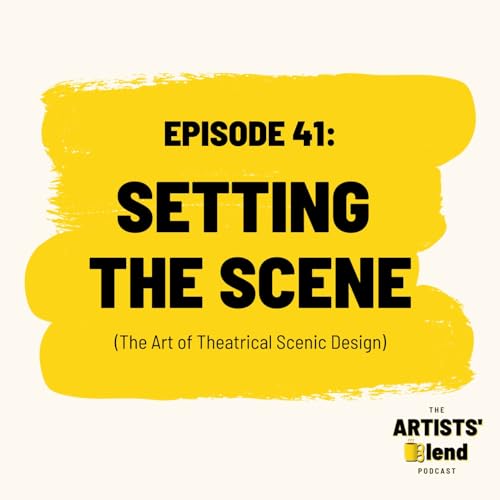 Ep. 41 - “Setting The Scene” (The Art of Theatrical Scenic Design) by Unknown