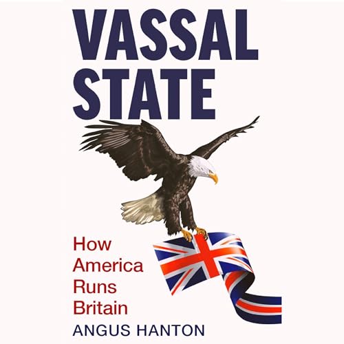 Vassal State by Angus Hanton