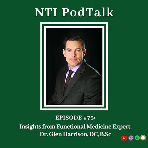 Insights from Functional Medicine Expert, Dr. Glen Harrison, DC, B.Sc | EP 75 by Unknown