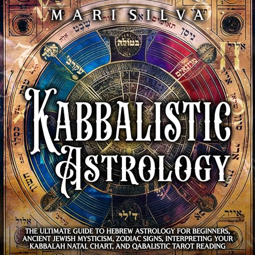 Kabbalistic Astrology by Mari Silva