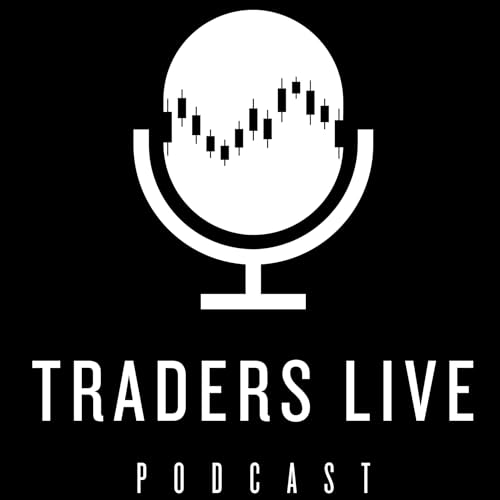 Traders Live Podcast by Traders Live Podcast