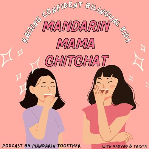 Mandarin Mama Chitchat by Mandarin Together