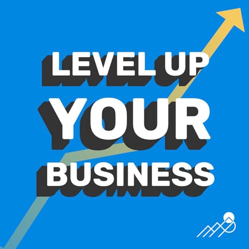 Level Up Your Business with Sara Frasca by Sara Frasca