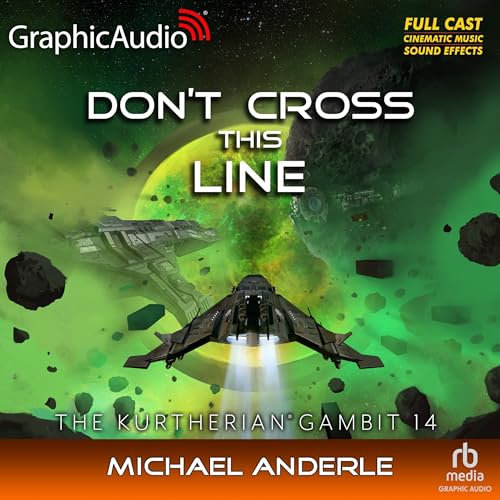 Don't Cross This Line (Dramatized Adaptation) by Michael Anderle
