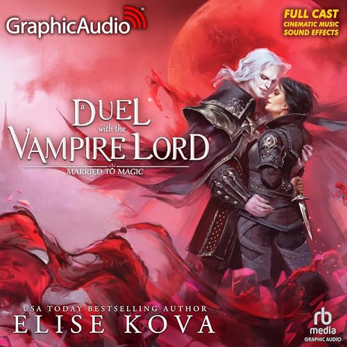 A Duel with the Vampire Lord (Dramatized Adaptation)