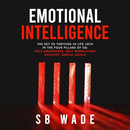 Emotional Intelligence by SB Wade