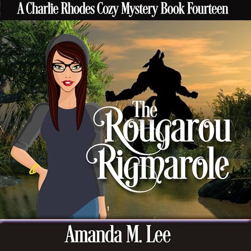 The Rougarou Rigmarole