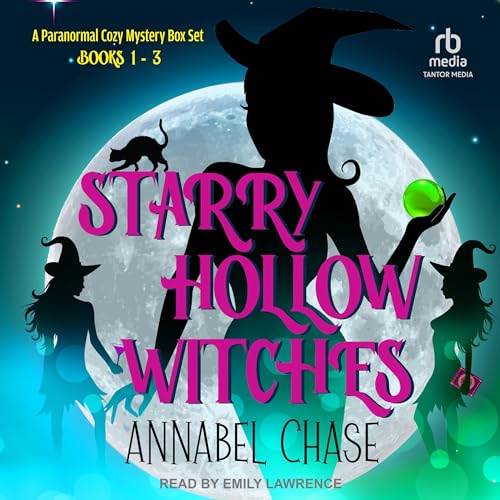 Starry Hollow Witches: A Paranormal Cozy Mystery Box Set, Books 1-3 by Annabel Chase