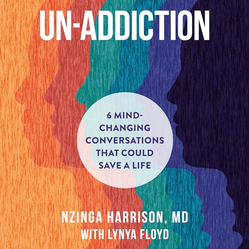 Un-Addiction by Nzinga Harrison MD