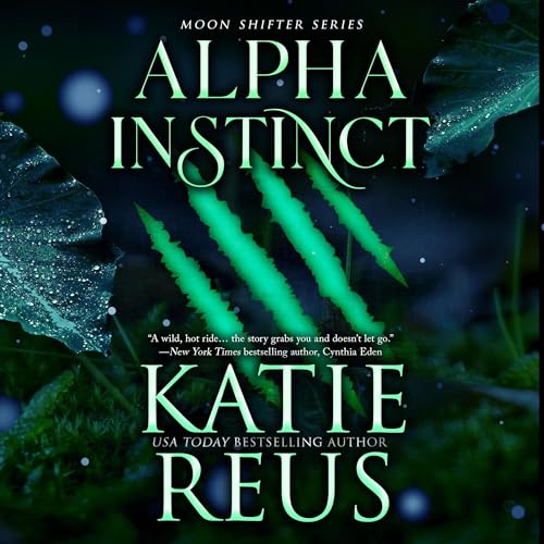 Alpha Instinct by Katie Reus