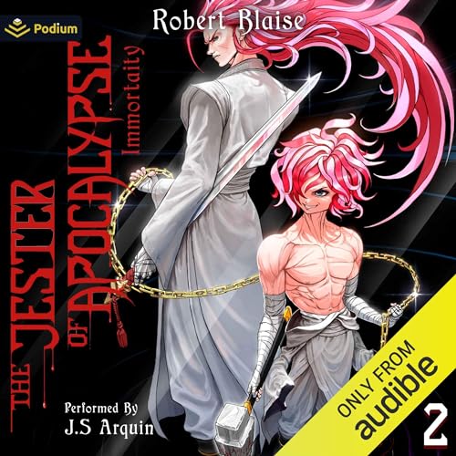 The Jester of Apocalypse: Immortality