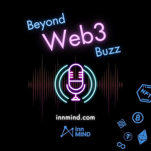 Web3 by InnMind: Beyond Blockchain Buzz by InnMind