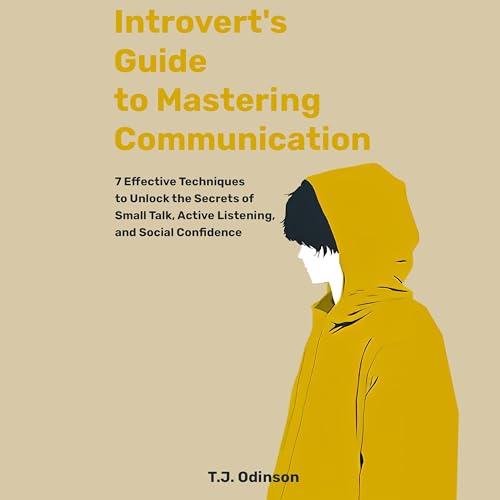Introverts Guide to Mastering Communication