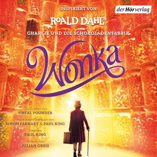 Wonka. Das Hörbuch zum Film by Roald Dahl
