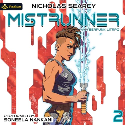 Mistrunner 2: A Cyberpunk LitRPG by Nicholas Searcy