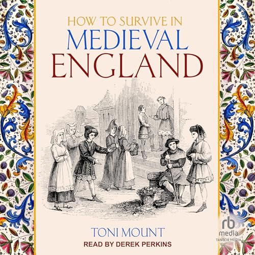 How to Survive in Medieval England