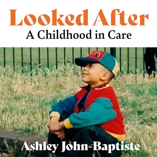 Looked After by Ashley John-Baptiste