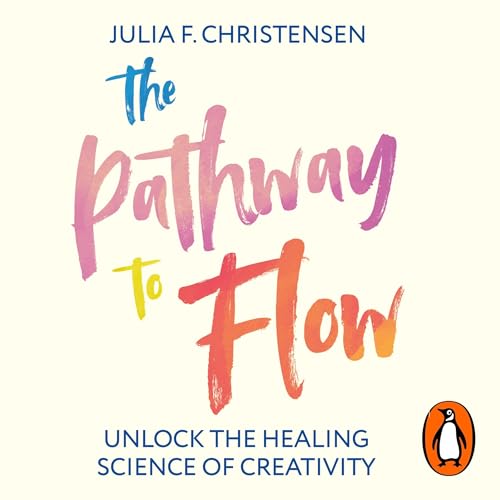 The Pathway to Flow by Julia F. Christensen