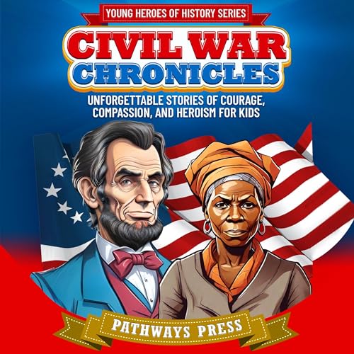 Civil War Chronicles by Pathways Press