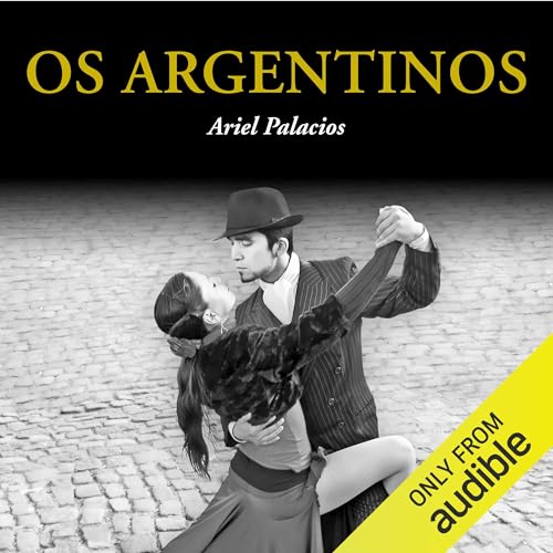 Os Argentinos [The Argentines]