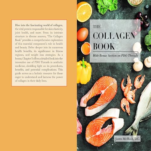 The Collagen Book with Bonus Section on PDO Threads by Dr. James McHale