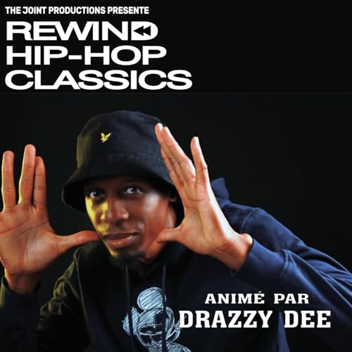 Rewind Hip-Hop Classics by Drazzy Dee