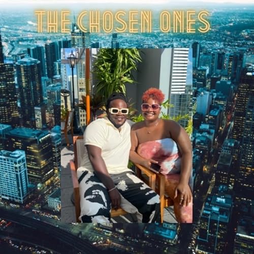 The Chosen Ones by Jalen & Alexandra