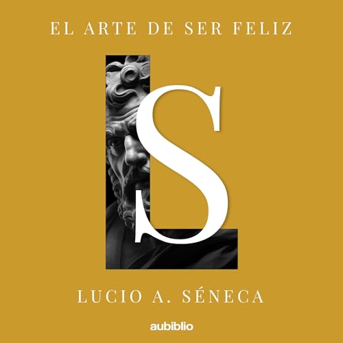 El arte de ser feliz [The Art of Being Happy]