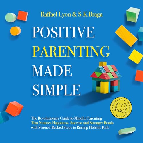 Positive Parenting Made Simple