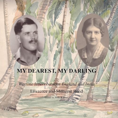 My Dearest, My Darling by Lawrence Bond