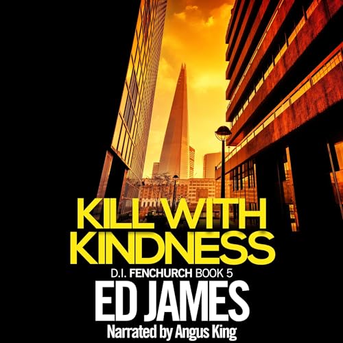 Kill with Kindness by Ed James