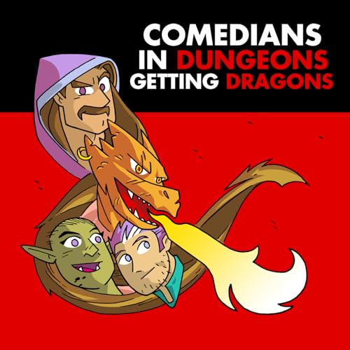 Comedians In Dungeons Getting Dragons by The From Superheroes Network