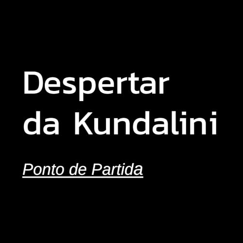 Despertar da Kundalini by Eduardo