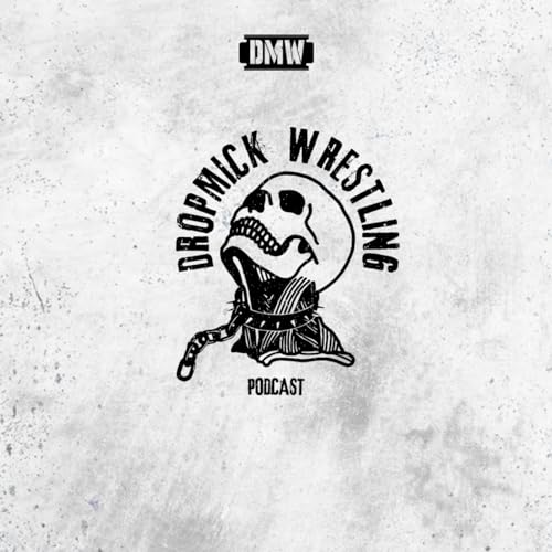 Tables, Ladders & Chats - A Dropmick Wrestling Podcast by Dropmick Wrestling
