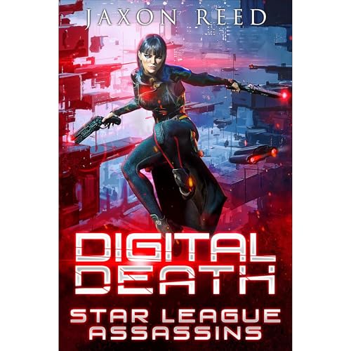 Digital Death by Jaxon Reed