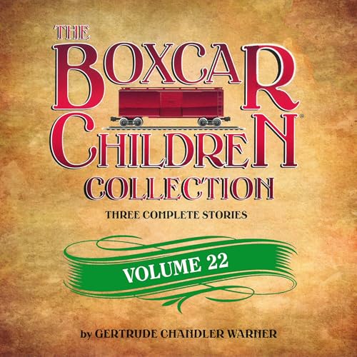 The Boxcar Children Collection Volume 22 by Gertrude Chandler Warner
