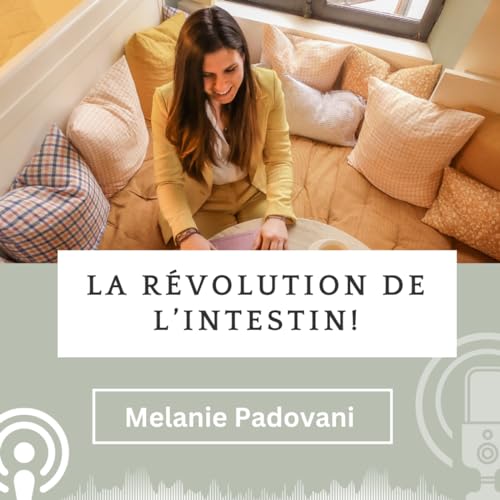 La Révolution de Ton Intestin ! by Melanie Padovani