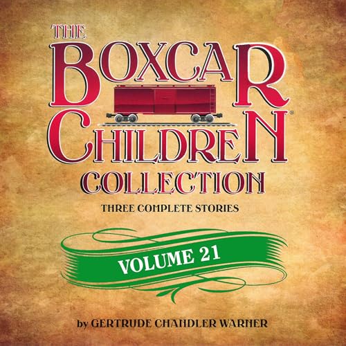 The Boxcar Children Collection Volume 21 by Gertrude Chandler Warner