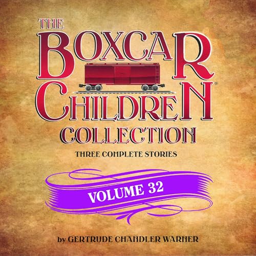 The Boxcar Children Collection Volume 32 by Gertrude Chandler Warner
