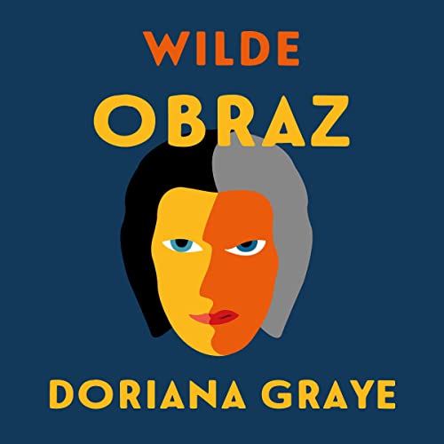 Obraz Doriana Graye by Oscar Wilde