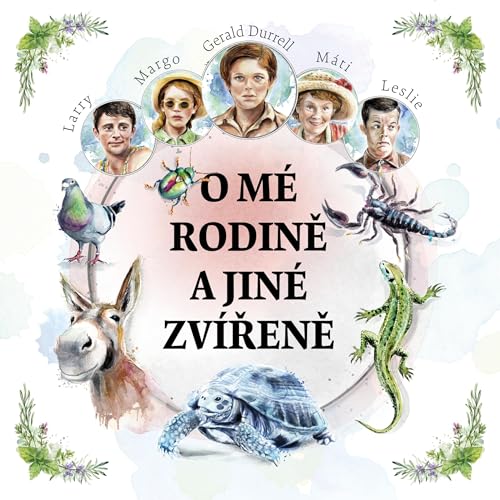 O mé rodině a jiné zvířeně