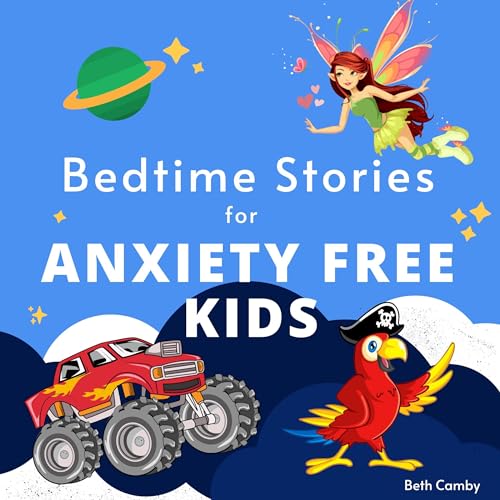 Bedtime Stories for Anxiety Free Kids